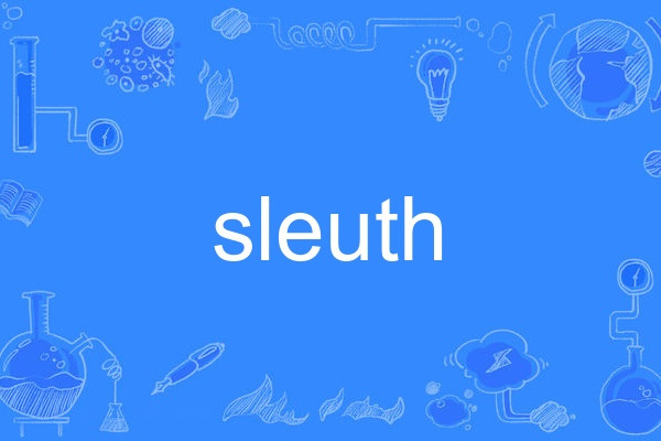 sleuth sleuth