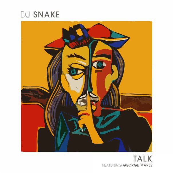 talk(DJ Snake 製作單曲)