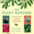 The Plant Hunters The Plant Hunters