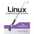 Linux Programming by Example Linux Programming by Example