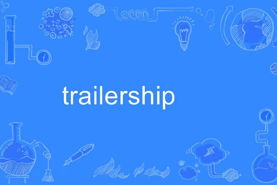 trailership trailership