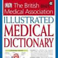 BMA Illustrated Medical Dictionary 2nd edition BMA Illustrated Medical Dictionary 2nd edition