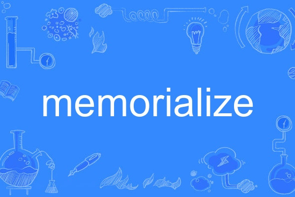 memorialize memorialize