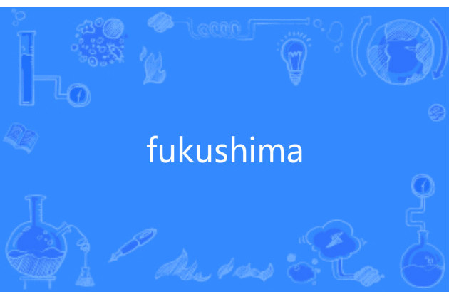 fukushima fukushima