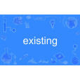 existing existing