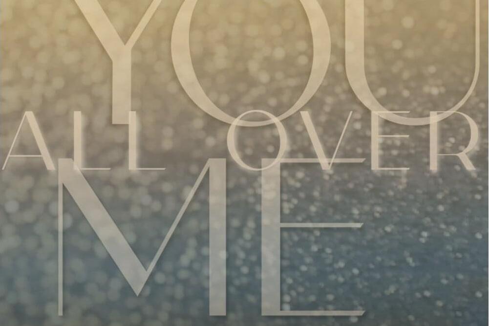 You All Over Me You All Over Me