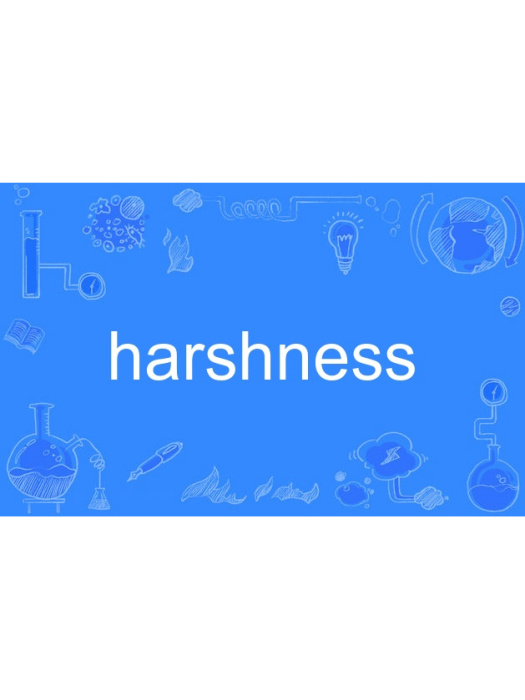 harshness harshness