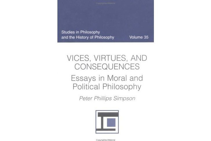 Vices, Virtues, and Consequences Vices, Virtues, and Consequences
