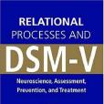 Relational Processes and DSM-V Relational Processes and DSM-V