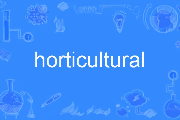 horticultural horticultural