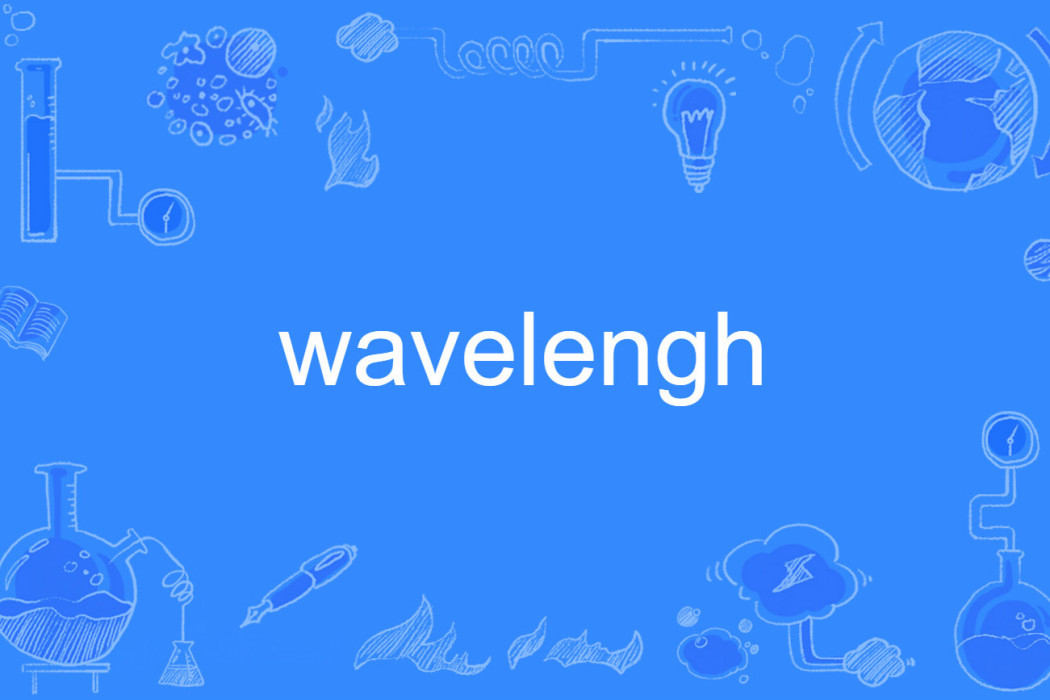 wavelengh wavelengh
