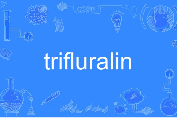 trifluralin trifluralin