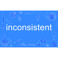 inconsistent inconsistent