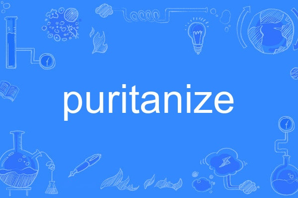 puritanize puritanize