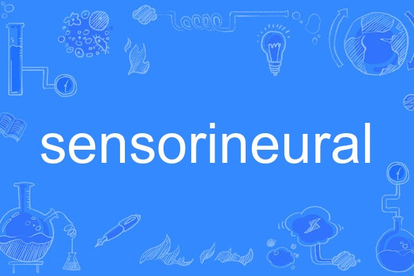 sensorineural sensorineural