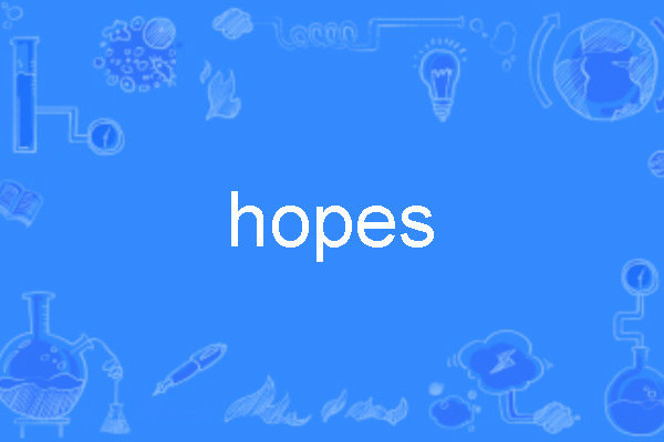 hopes hopes