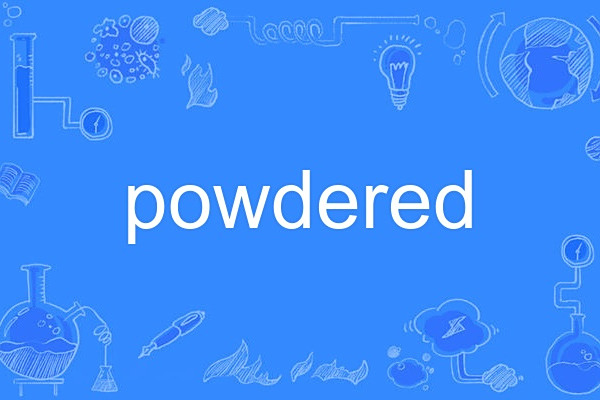 powdered powdered