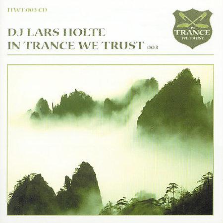 In Trance We Trust 003 In Trance We Trust 003