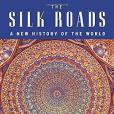 The Silk Roads The Silk Roads