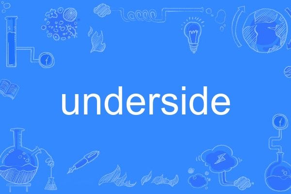 underside underside