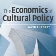 The Economics of Cultural Policy The Economics of Cultural Policy