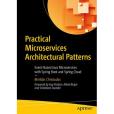Practical Microservices Architectural Patterns Practical Microservices Architectural Patterns