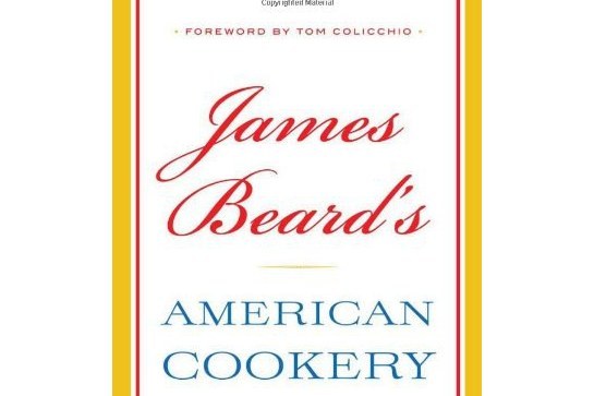 James Beard\x27s American Cookery James Beard\x27s American Cookery
