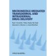 Microneedle-mediated Transdermal and Intradermal Drug Delivery Microneedle-mediated Transdermal and Intradermal Drug Delivery