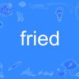 fried fried