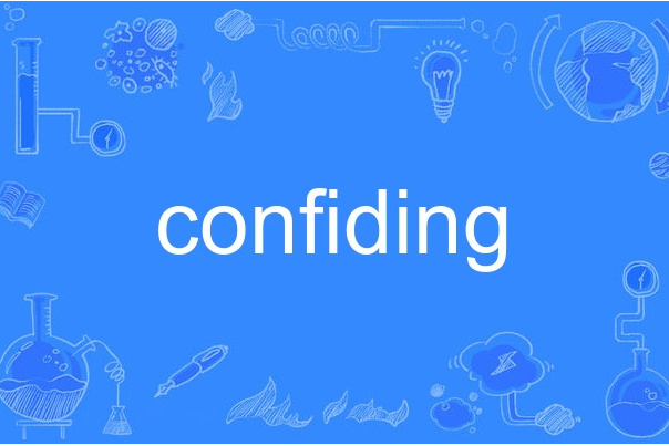 confiding