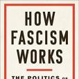 How Fascism Works How Fascism Works