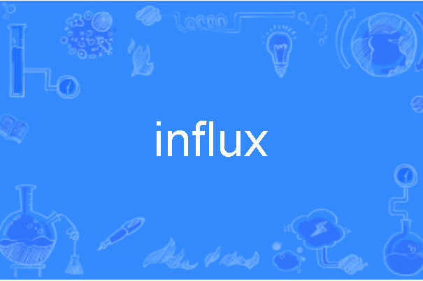 influx influx