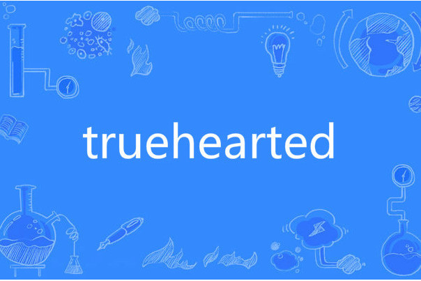 truehearted truehearted