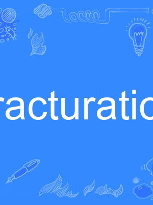 fracturation fracturation