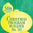 Christmas Program Builder No. 50, Book Christmas Program Builder No. 50, Book
