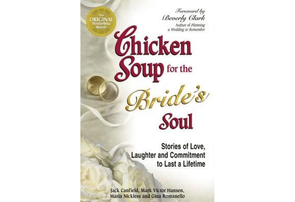 Chicken Soup for the Bride\x27s Soul Chicken Soup for the Bride\x27s Soul