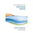 Google Wave 完全手冊 Google Wave 完全手冊