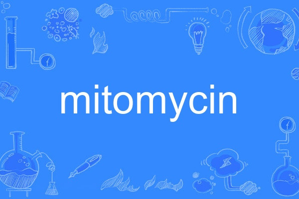 mitomycin mitomycin