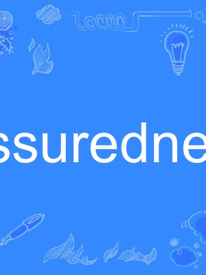 assuredness assuredness