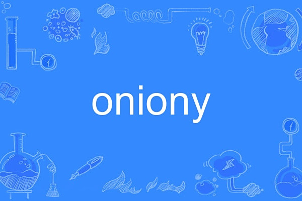 oniony oniony