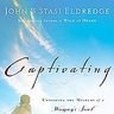 Captivating(Eldredge, John, Eldredge, Stasi著圖書) Captivating(Eldredge, John, Eldredge, Stasi著圖書)