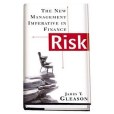 Risk - The new management imperative in Finance. Risk - The new management imperative in Finance.