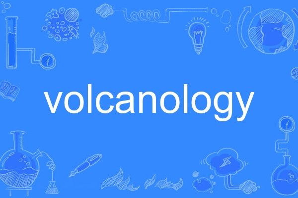 volcanology volcanology