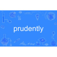 prudently prudently
