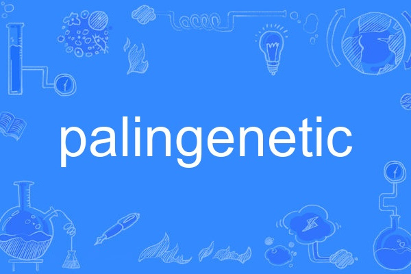 palingenetic palingenetic