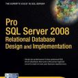 Pro SQL Server 2008 Relational Database Design and Implementation Pro SQL Server 2008 Relational Database Design and Implementation