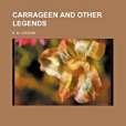 Carrageen and Other Legends(Loudon, K M著圖書)