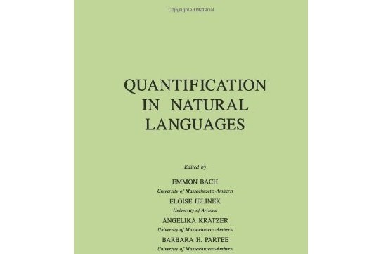 Quantification in Natural Languages Quantification in Natural Languages
