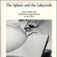 The Sphere and the Labyrinth The Sphere and the Labyrinth