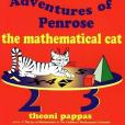 The Adventures of Penrose the Mathematical Cat The Adventures of Penrose the Mathematical Cat